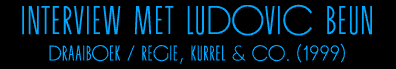 Kurrel & Co. - Interview met Ludovic Beun