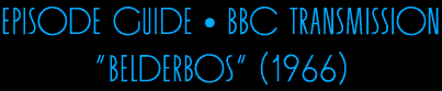 Episode Guide -- BBC Transmissions
