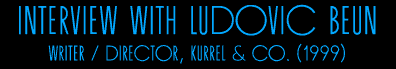Kurrel & Co. - Interview with Ludovic Beun